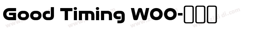 Good Timing W00字体转换 Good Timing W00字体转换